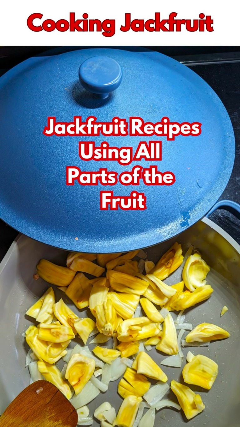 Cooking Jackfruit : Jackfruit Recipes for Every Part : Parenting To Go